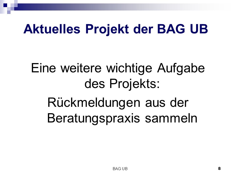 Aktuelles Projekt der BAG UB