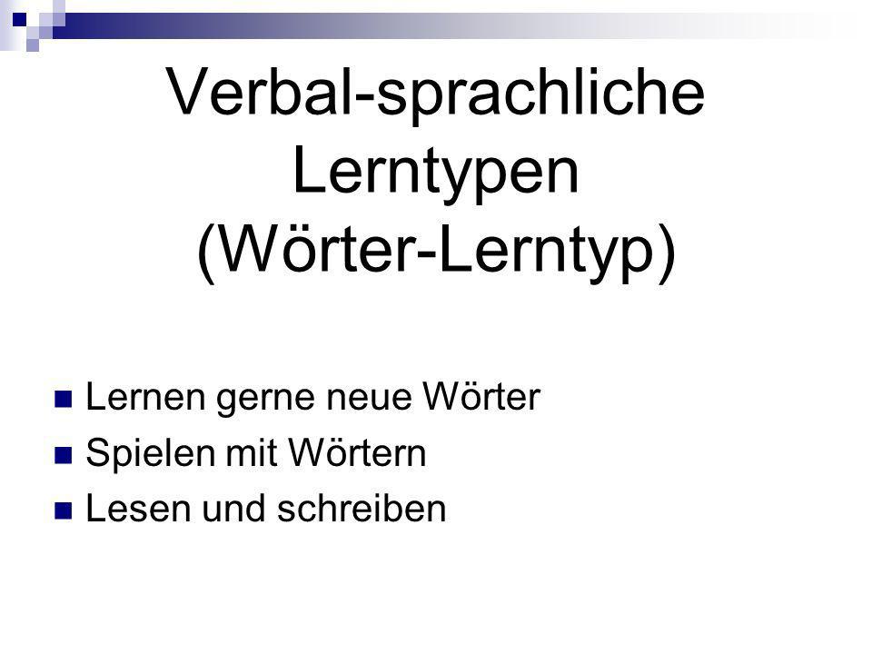 Verbal-sprachliche Lerntypen (Wörter-Lerntyp)