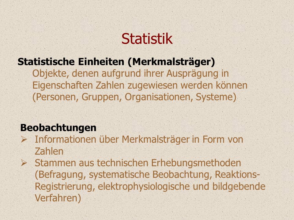 Statistik Statistische Einheiten (Merkmalsträger)