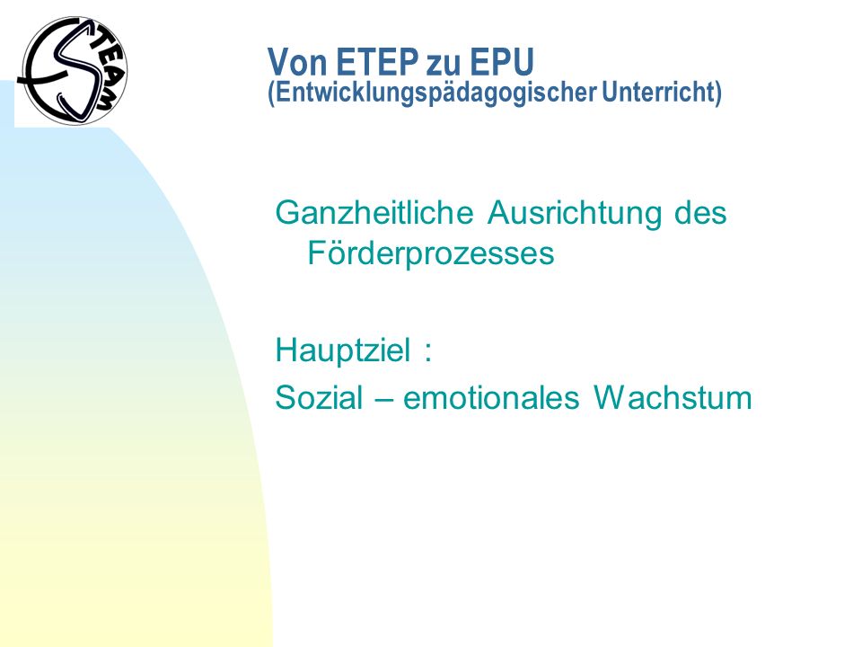 Von ETEP zu EPU (Entwicklungspädagogischer Unterricht)