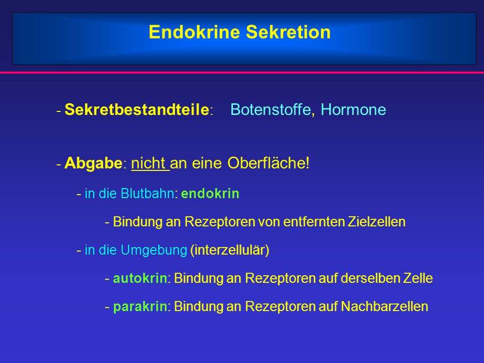 Endokrine Sekretion - Sekretbestandteile: Botenstoffe, Hormone