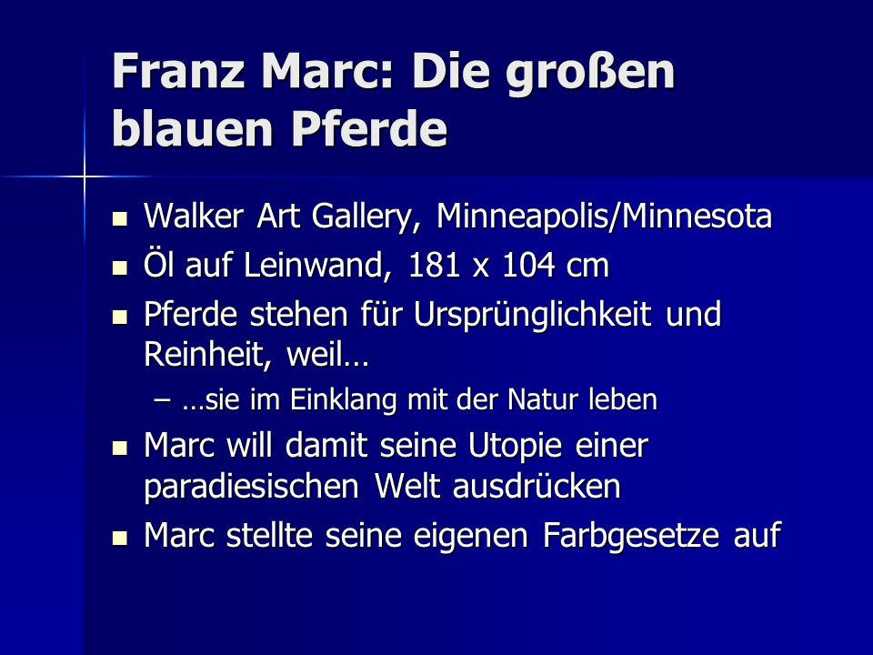 Franz Marc: Die großen blauen Pferde