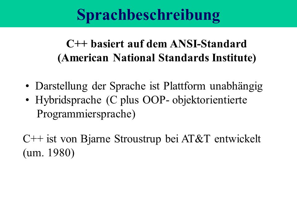 Sprachbeschreibung C++ basiert auf dem ANSI-Standard