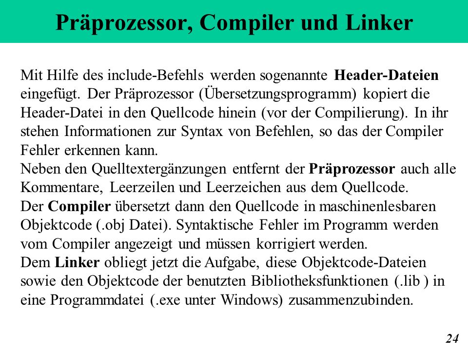 Präprozessor, Compiler und Linker