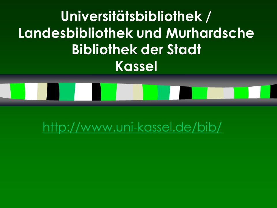Universitätsbibliothek / Landesbibliothek und Murhardsche Bibliothek der Stadt Kassel