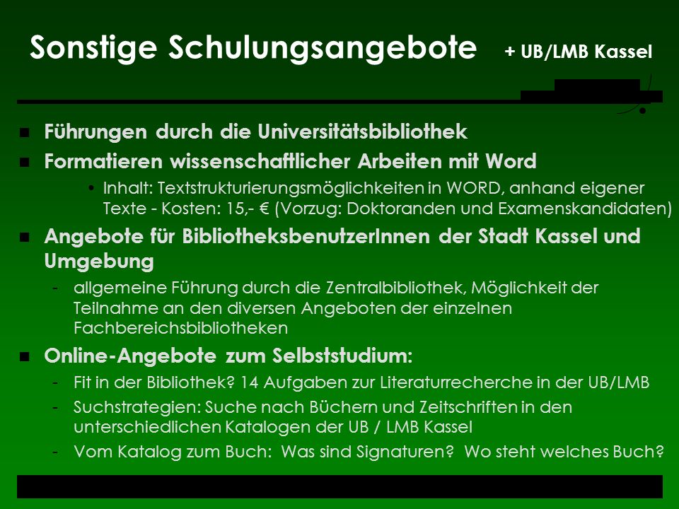 Sonstige Schulungsangebote + UB/LMB Kassel