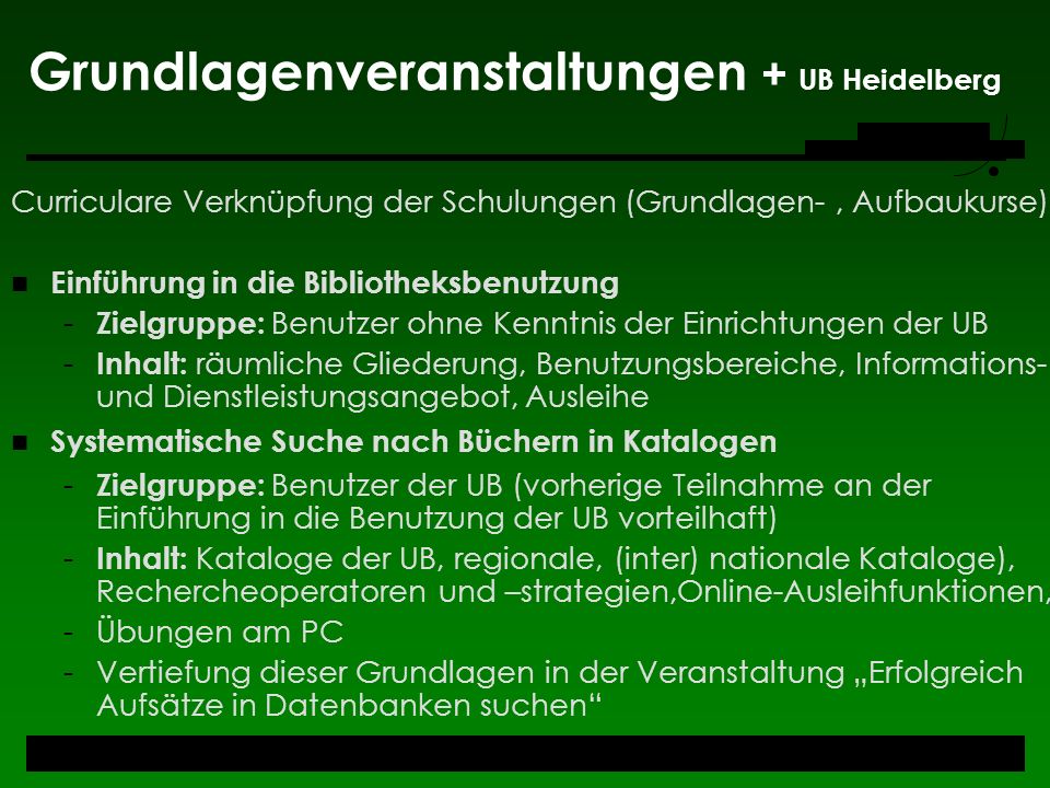 Grundlagenveranstaltungen + UB Heidelberg