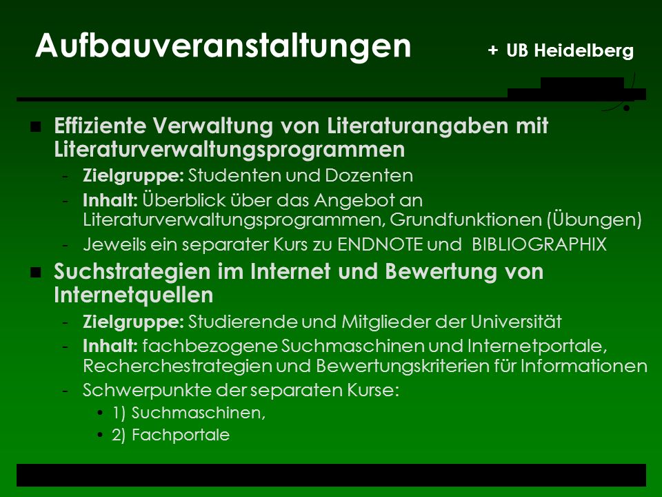 Aufbauveranstaltungen + UB Heidelberg