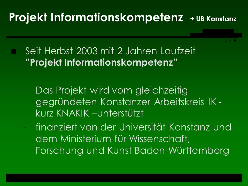 Projekt Informationskompetenz + UB Konstanz