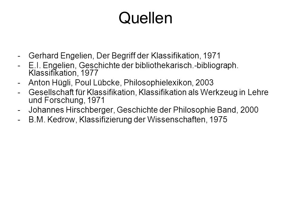 Quellen Gerhard Engelien, Der Begriff der Klassifikation, 1971