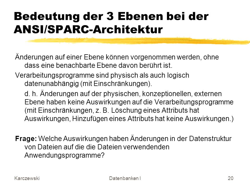 Bedeutung der 3 Ebenen bei der ANSI/SPARC-Architektur