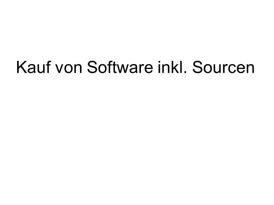 Kauf von Software inkl. Sourcen