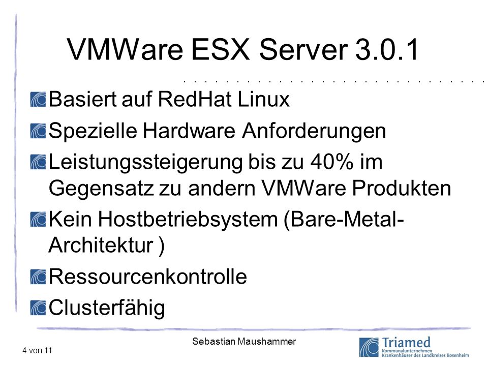 VMWare ESX Server Basiert auf RedHat Linux