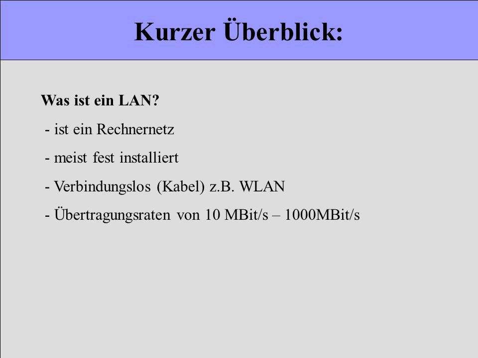 Kurzer Überblick: Was ist ein LAN - ist ein Rechnernetz