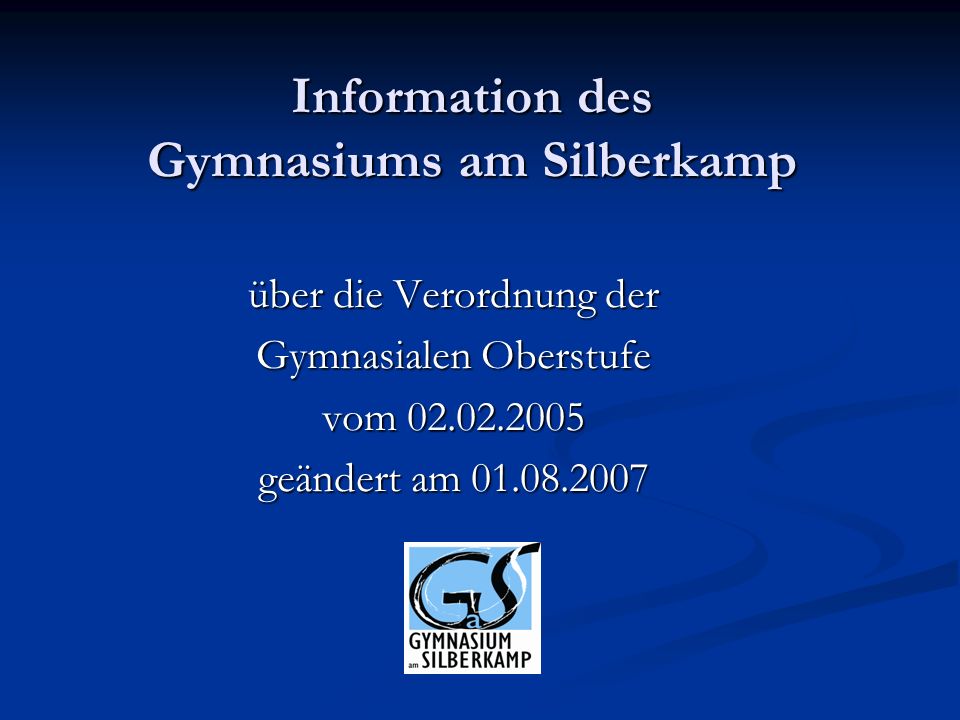 Information des Gymnasiums am Silberkamp