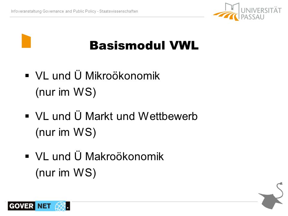 Basismodul VWL VL und Ü Mikroökonomik (nur im WS)
