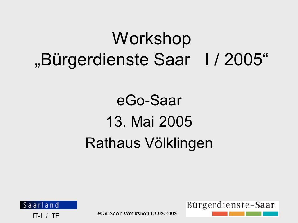 Workshop „Bürgerdienste Saar I / 2005