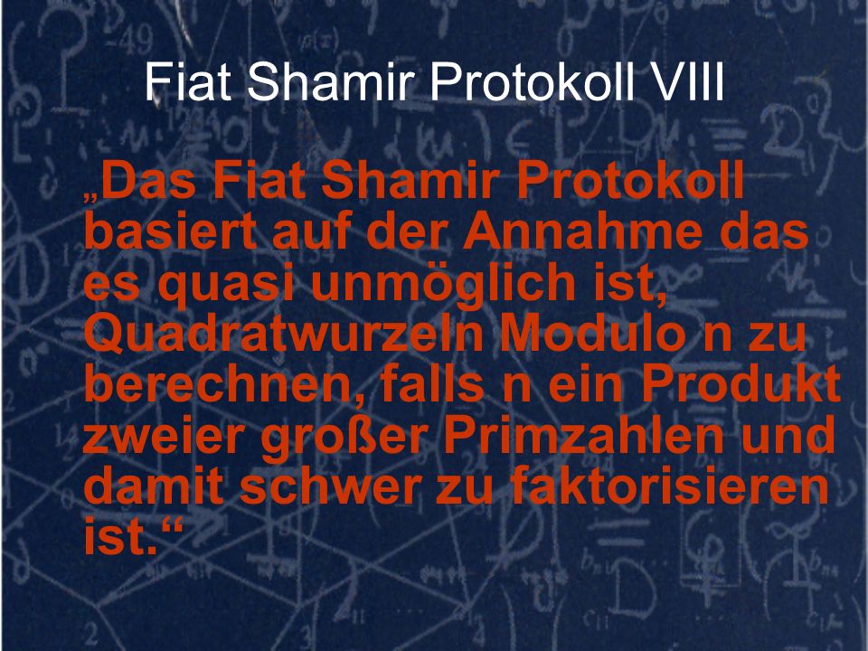 Fiat Shamir Protokoll VIII