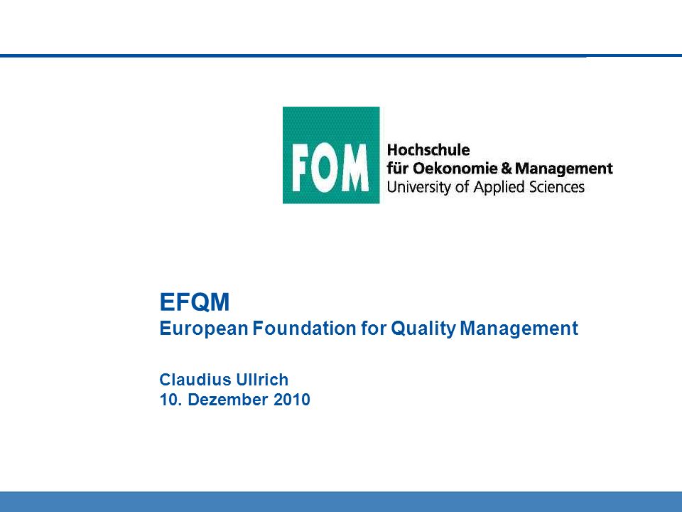 EFQM European Foundation for Quality Management Claudius Ullrich