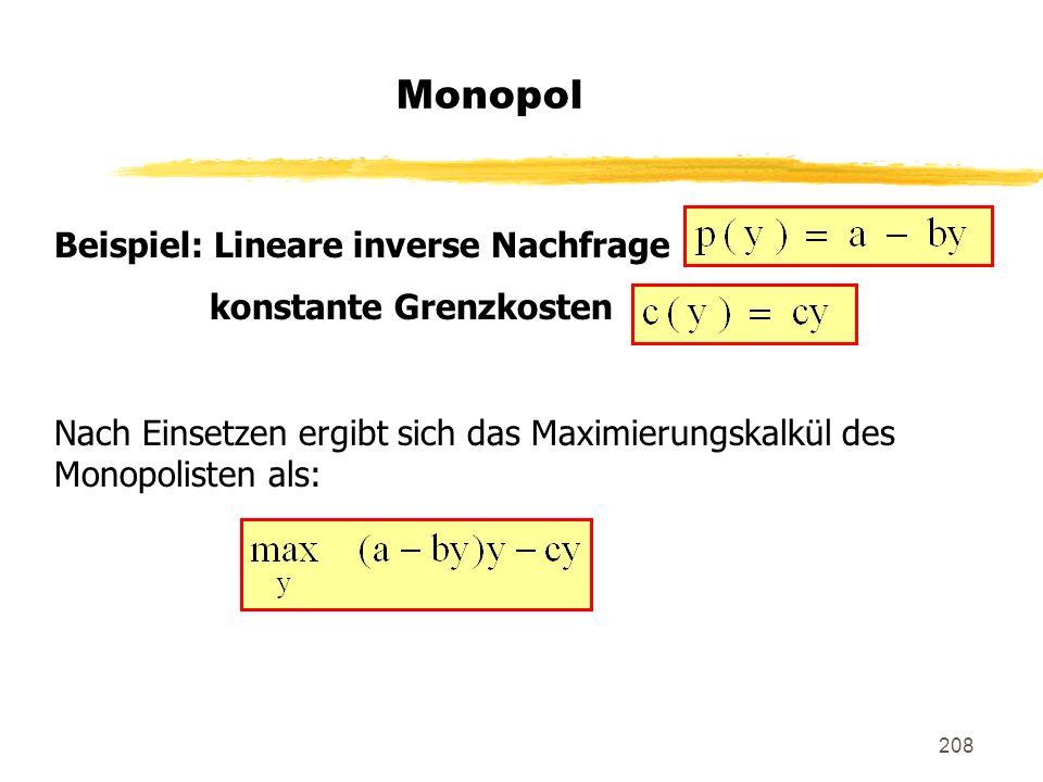 Monopol Beispiel: Lineare inverse Nachfrage konstante Grenzkosten