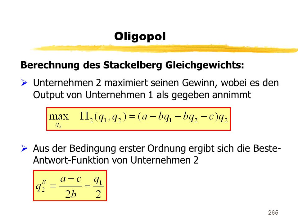 Oligopol Berechnung des Stackelberg Gleichgewichts: