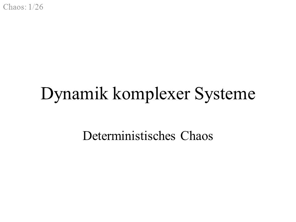 Dynamik komplexer Systeme