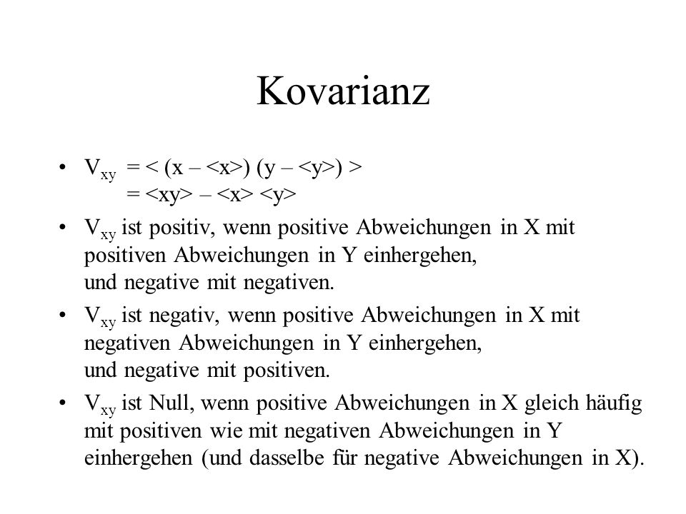 Kovarianz Vxy = < (x – <x>) (y – <y>) >
