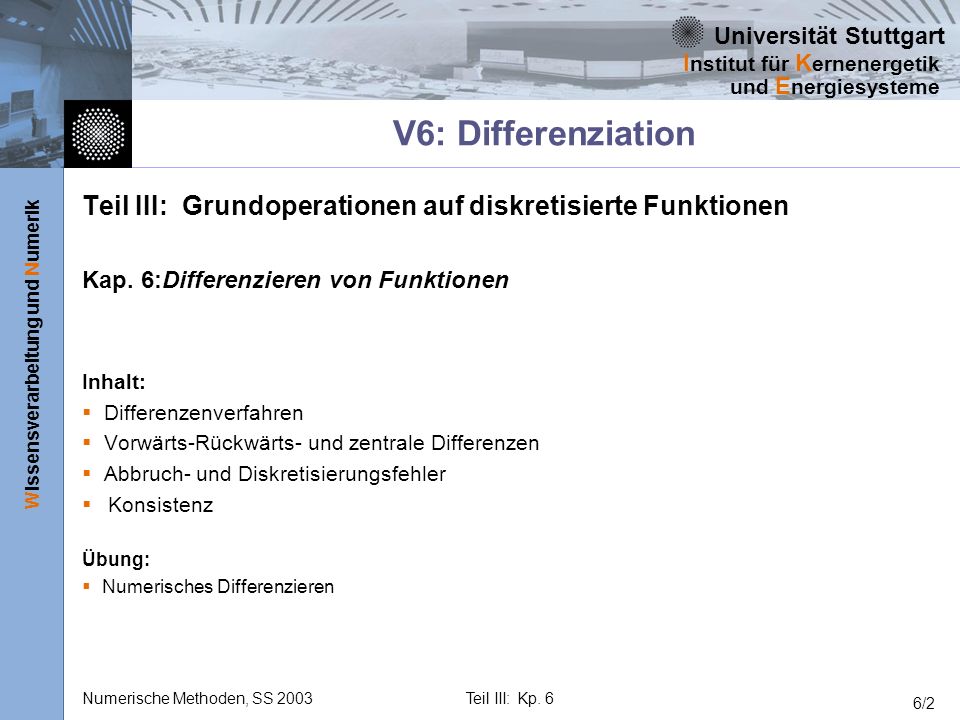 V6: Differenziation Teil III: Grundoperationen auf diskretisierte Funktionen. Kap. 6: Differenzieren von Funktionen.