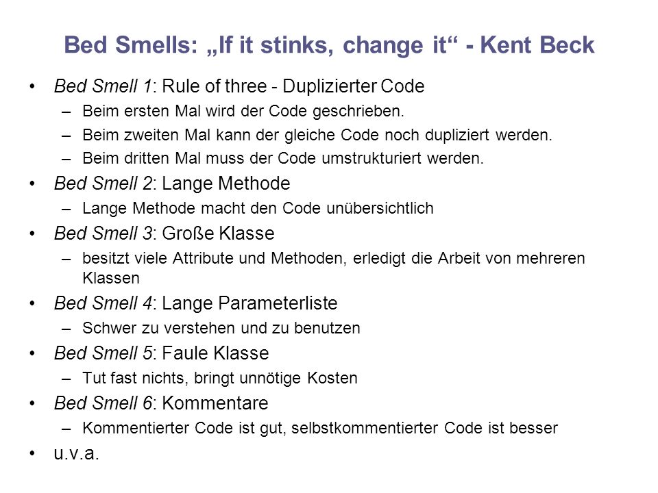 Bed Smells: „If it stinks, change it - Kent Beck