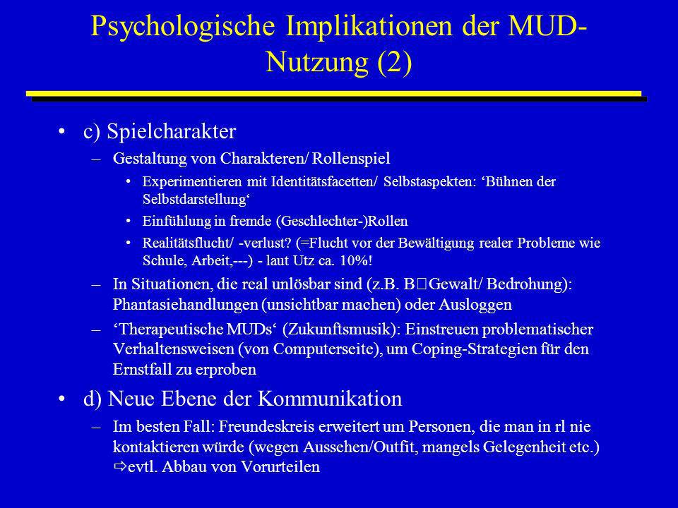 Psychologische Implikationen der MUD-Nutzung (2)
