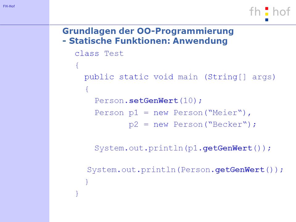 Grundlagen der OO-Programmierung - Statische Funktionen: Anwendung