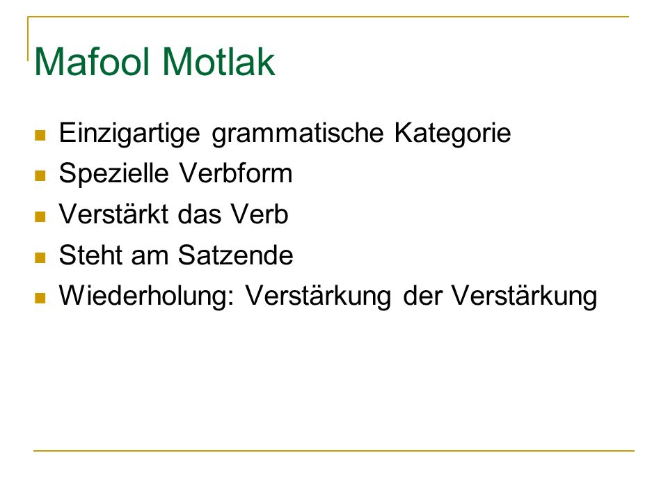 Mafool Motlak Einzigartige grammatische Kategorie Spezielle Verbform