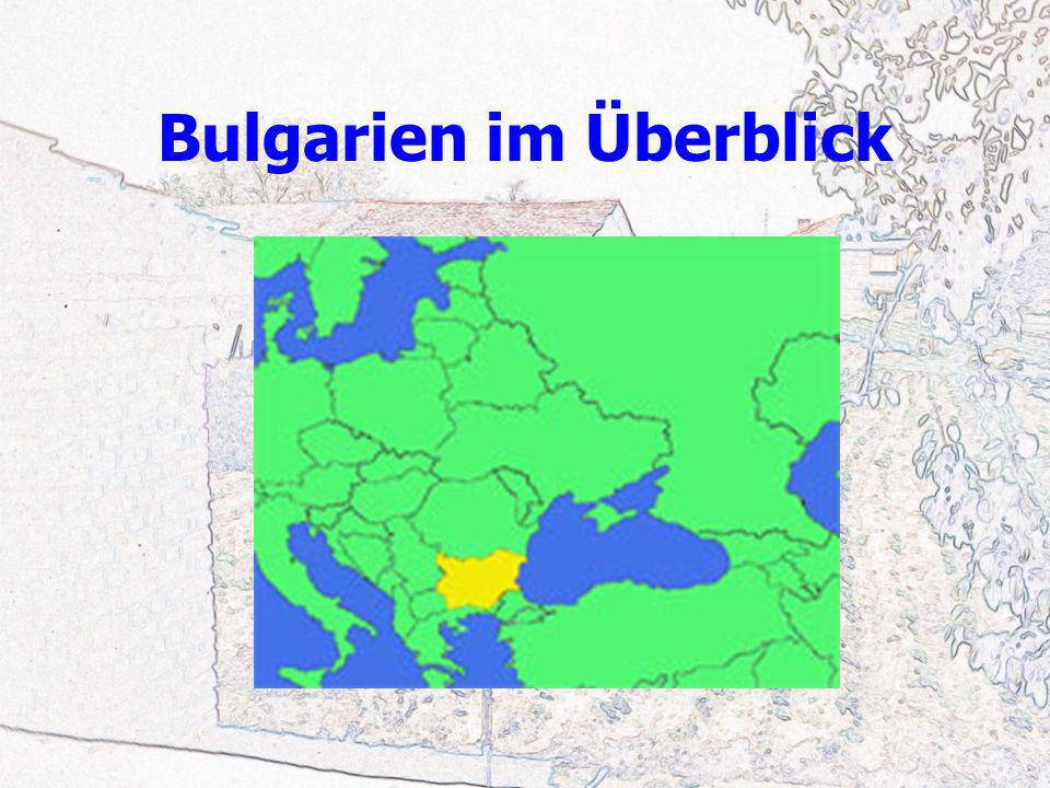 Bulgarien im Überblick