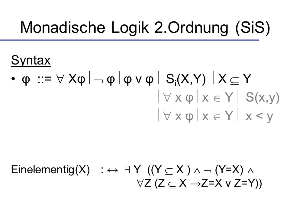 Monadische Logik 2.Ordnung (SiS)