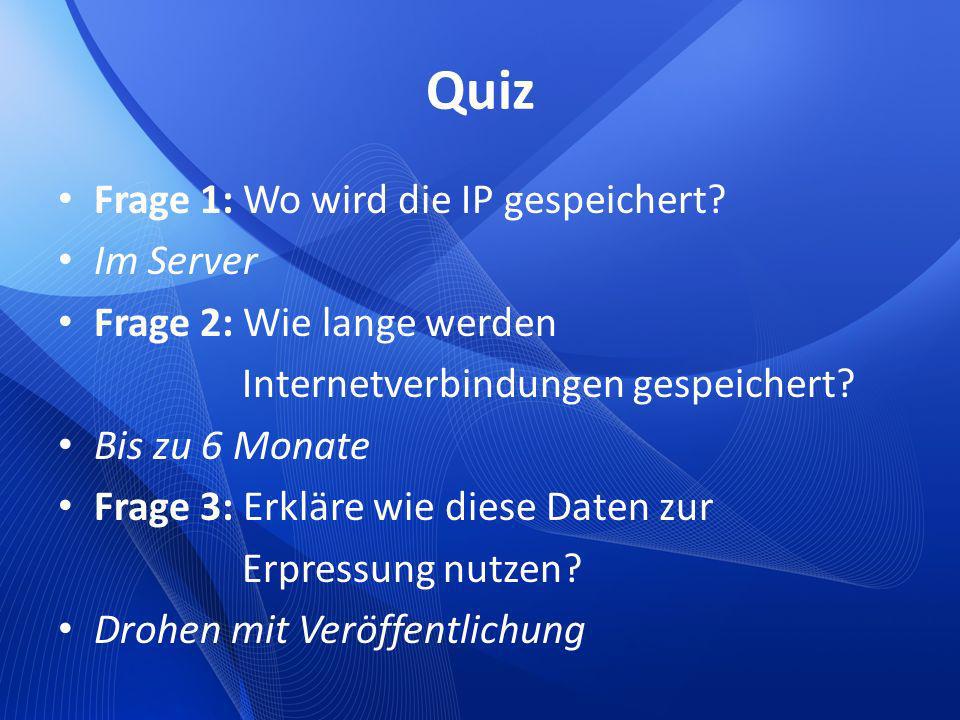 Quiz Frage 1: Wo wird die IP gespeichert Im Server