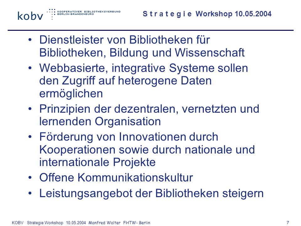 KOBV Strategie Workshop Manfred Walter FHTW- Berlin 7