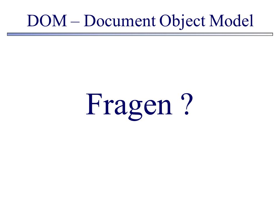DOM – Document Object Model