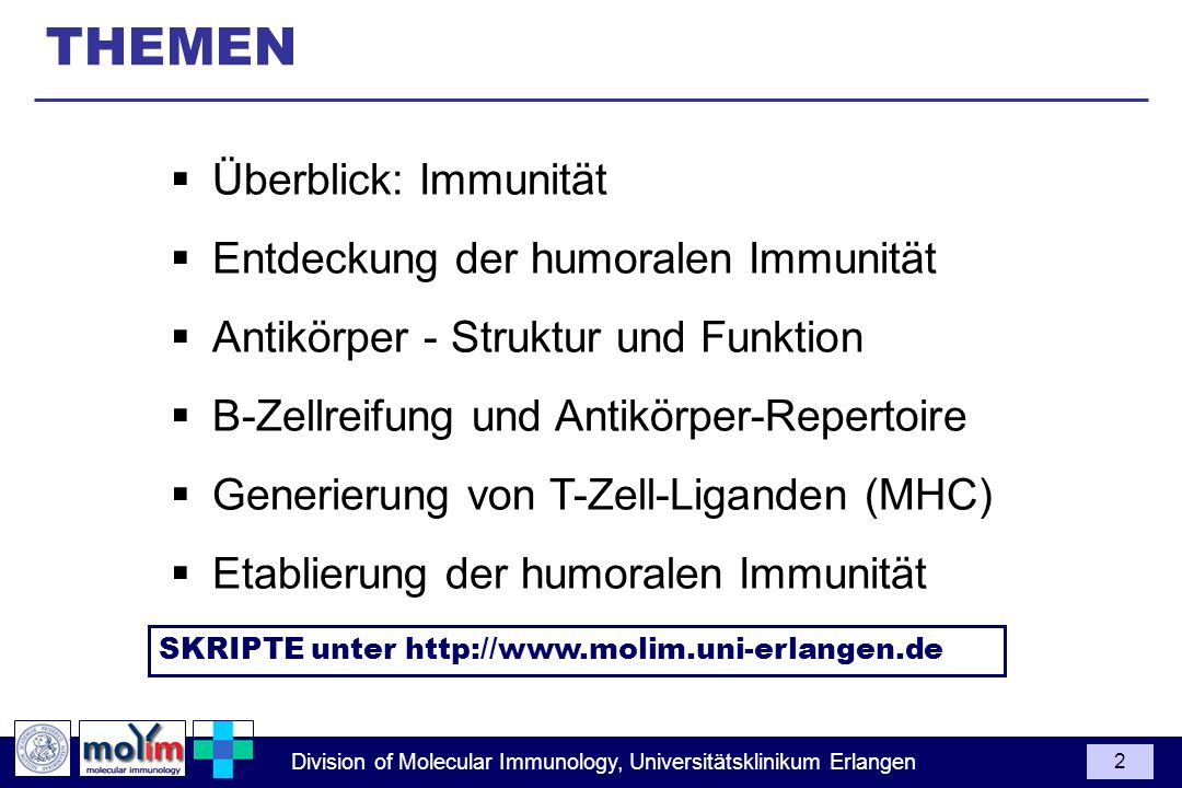 THEMEN Überblick: Immunität Entdeckung der humoralen Immunität