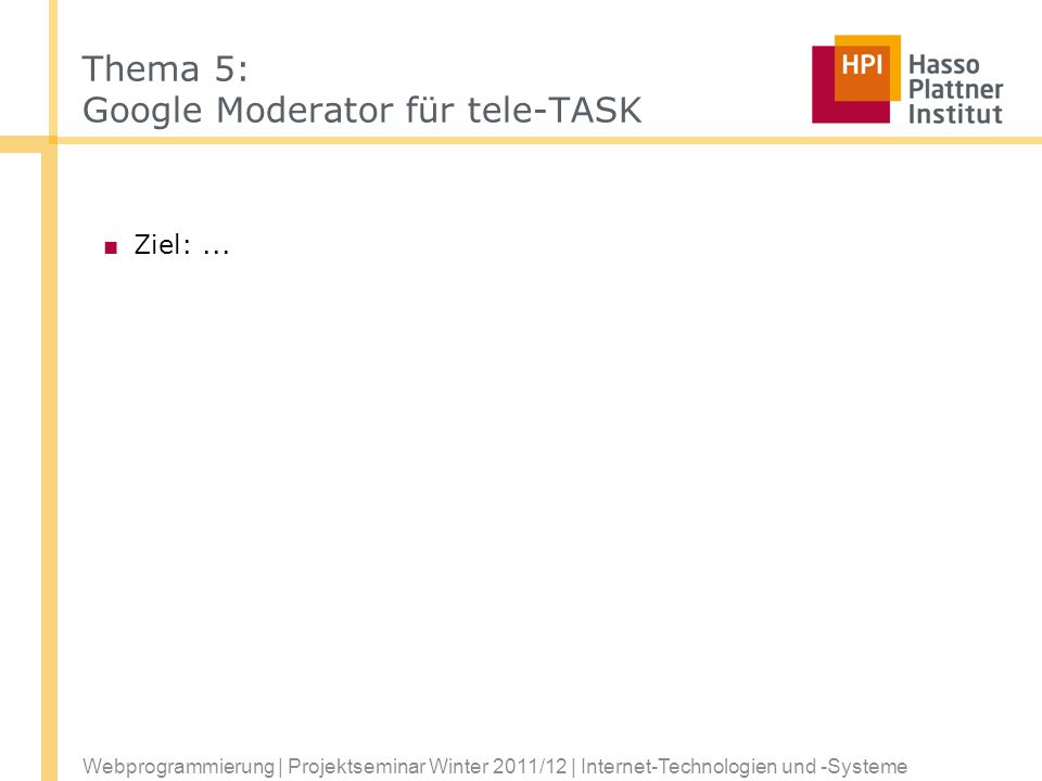 Thema 5: Google Moderator für tele-TASK
