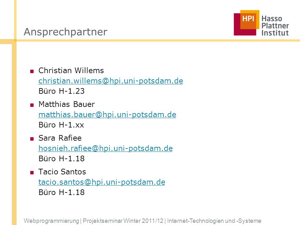 Ansprechpartner Christian Willems Büro H Matthias Bauer Büro H-1.xx.