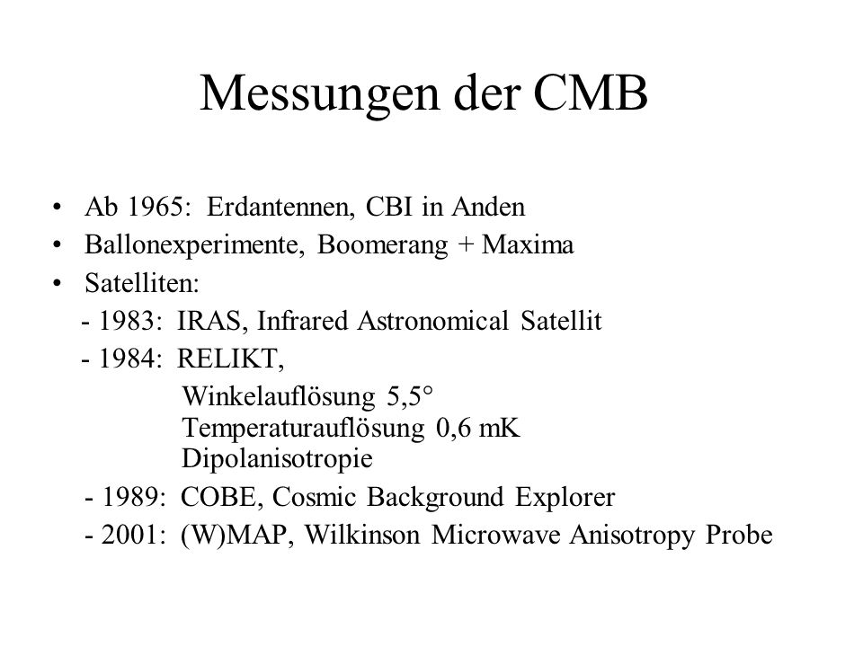 Messungen der CMB Ab 1965: Erdantennen, CBI in Anden