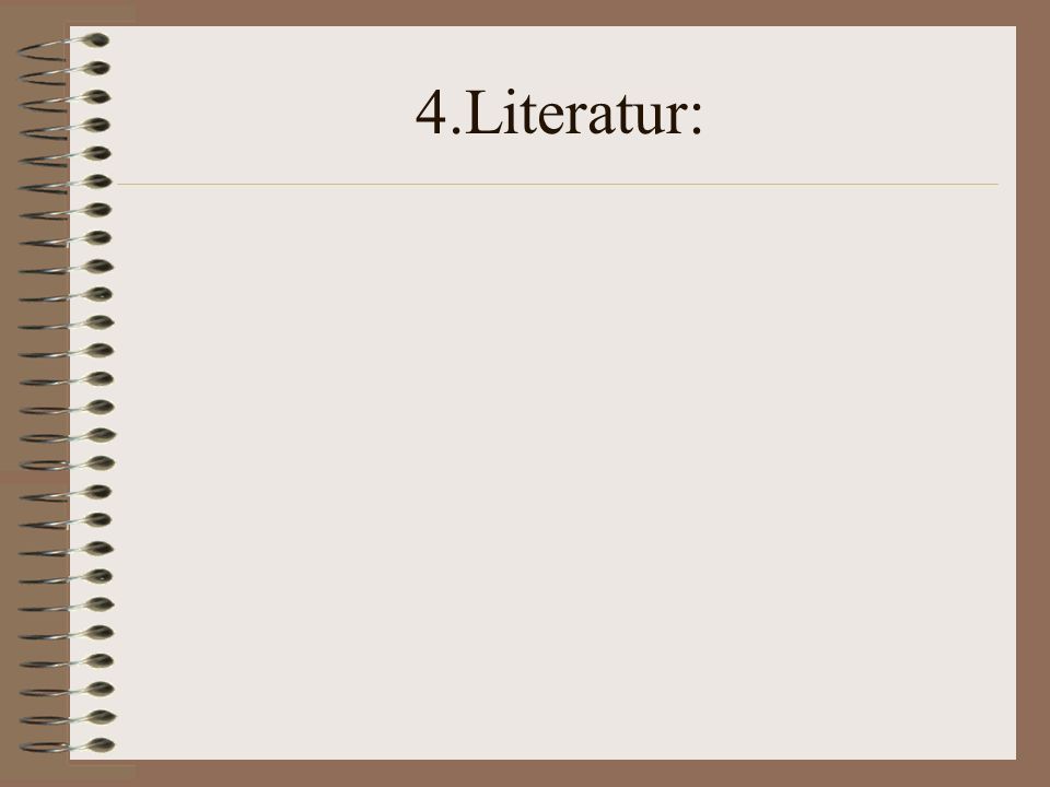 4.Literatur: