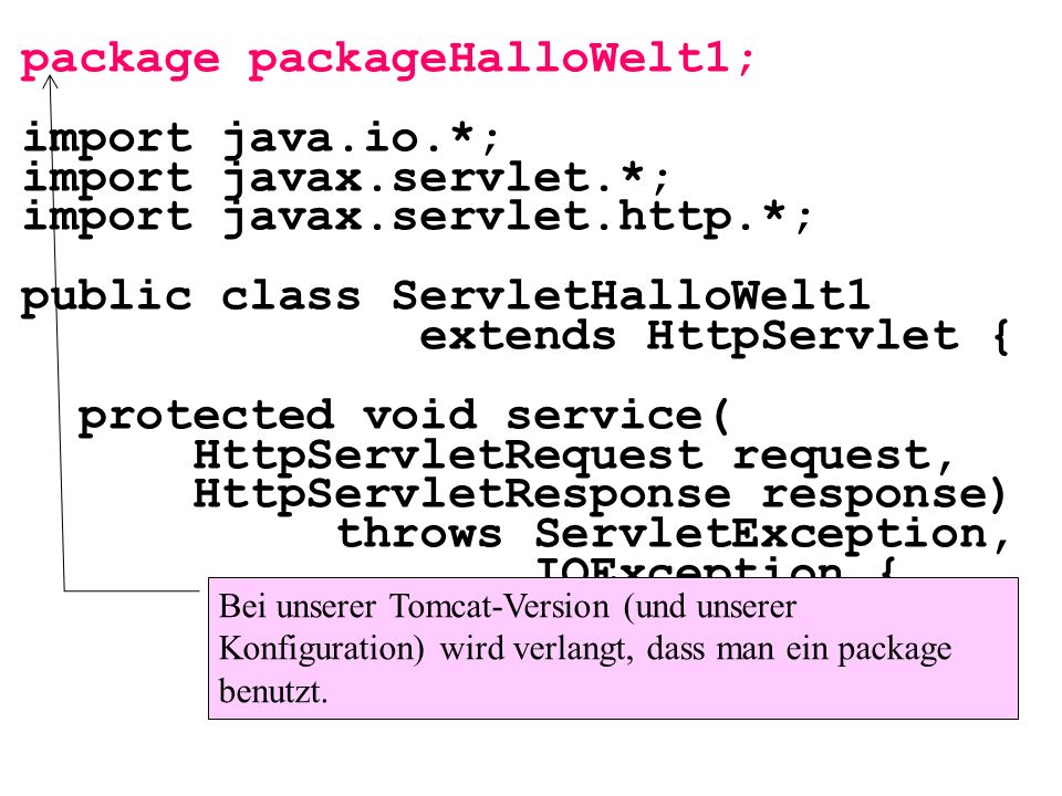 package packageHalloWelt1; import java.io.*; import javax.servlet.*;