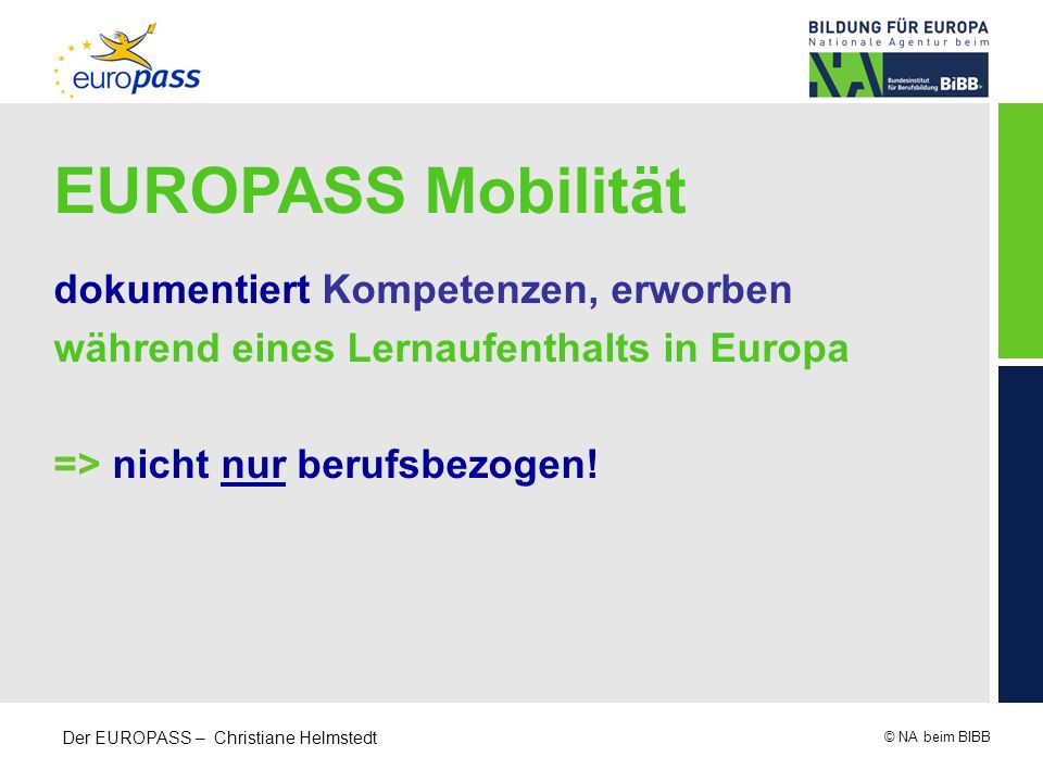 EUROPASS Mobilität dokumentiert Kompetenzen, erworben