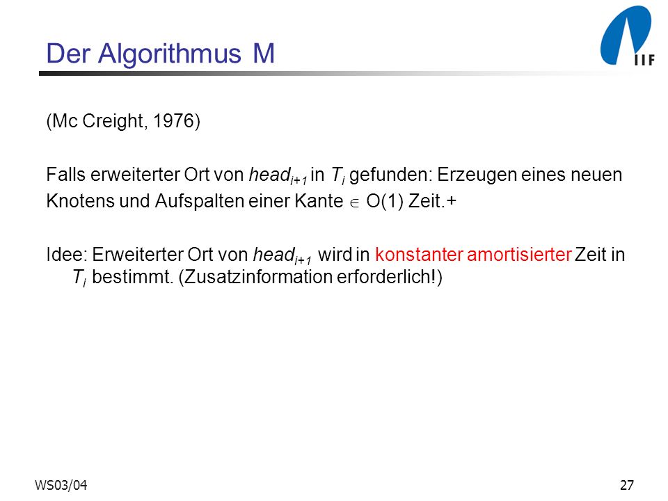Der Algorithmus M (Mc Creight, 1976)