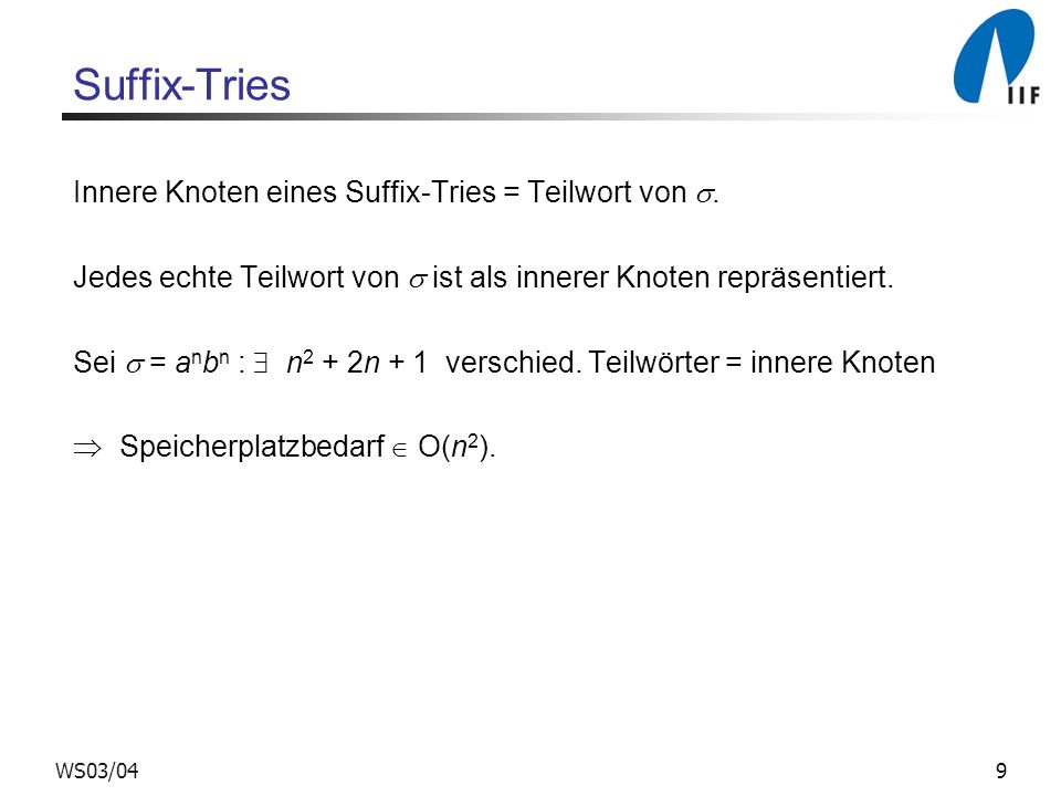 Suffix-Tries Innere Knoten eines Suffix-Tries = Teilwort von .