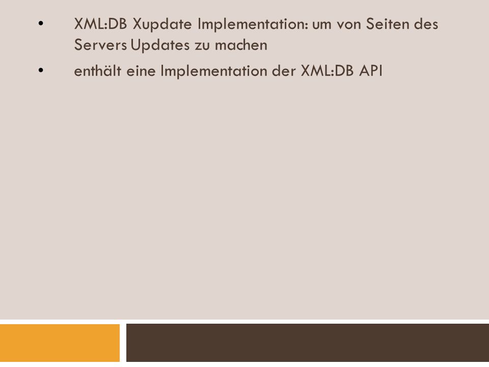 XML:DB Xupdate Implementation: um von Seiten des Servers Updates zu machen
