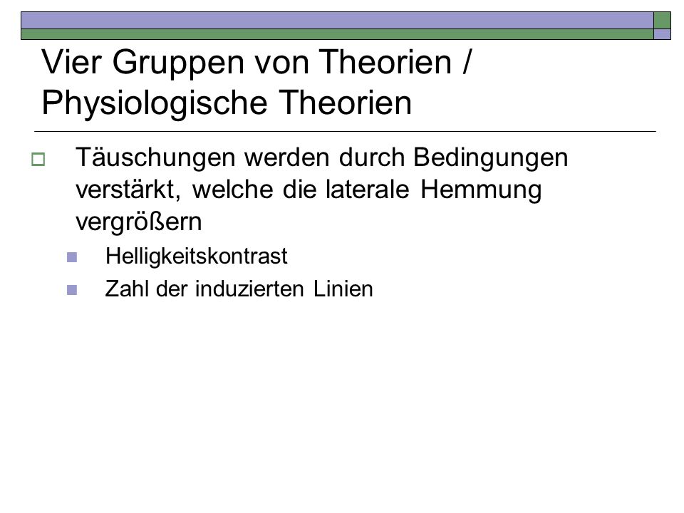 Vier Gruppen von Theorien / Physiologische Theorien