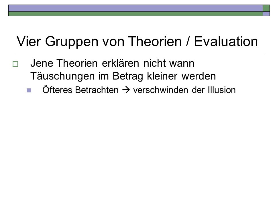 Vier Gruppen von Theorien / Evaluation
