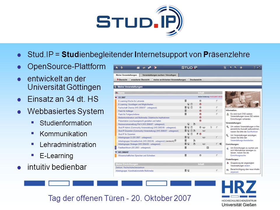 Stud.IP Stud.IP = Studienbegleitender Internetsupport von Präsenzlehre